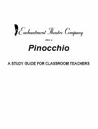 Enchantment Theatre Company, Philadelphia, PA - Pinocchio Study Guide